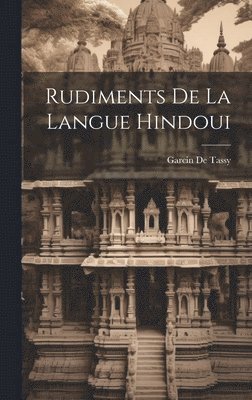 bokomslag Rudiments De La Langue Hindoui