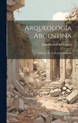 bokomslag Arqueologa Argentina