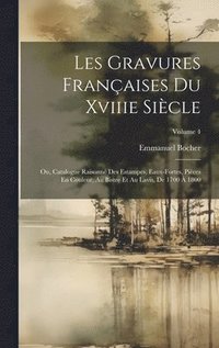 bokomslag Les Gravures Franaises Du Xviiie Sicle