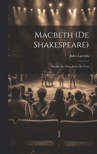 bokomslag Macbeth (De Shakespeare)
