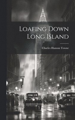 Loafing Down Long Island