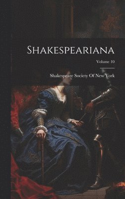 bokomslag Shakespeariana; Volume 10