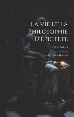 La Vie Et La Philosophie D'pictete 1