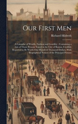 Richard Hildreth - Our First Men, Inbunden