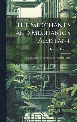 Merchant's and Mechanic's Assistant