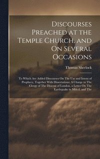 bokomslag Discourses Preached at the Temple Church, and On Several Occasions