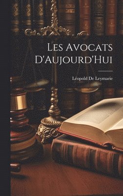 Les Avocats D'Aujourd'Hui 1