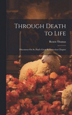 Through Death to Life 1