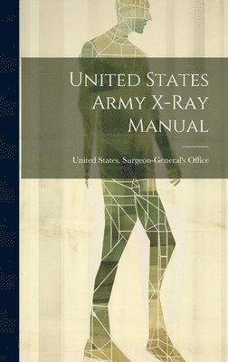 United States Army X-Ray Manual 1