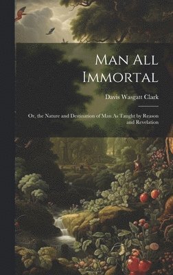 bokomslag Man All Immortal