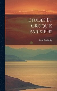 bokomslag Etudes Et Croquis Parisiens