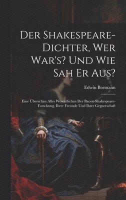 Der Shakespeare-Dichter, Wer War's? Und Wie Sah Er Aus?