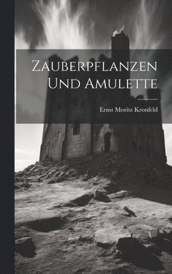 bokomslag Zauberpflanzen Und Amulette