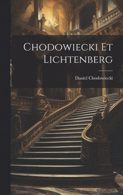 Daniel Chodowiecki - Chodowiecki Et Lichtenberg, Inbunden