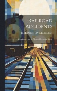 bokomslag Railroad Accidents