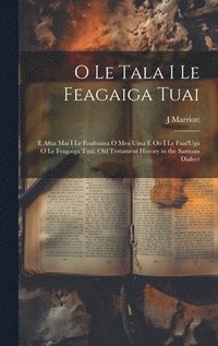 bokomslag O Le Tala I Le Feagaiga Tuai