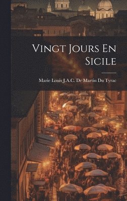 bokomslag Vingt Jours En Sicile