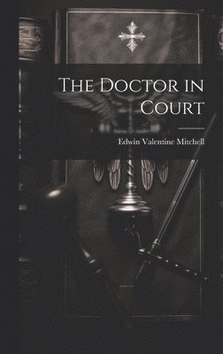 bokomslag Doctor in Court