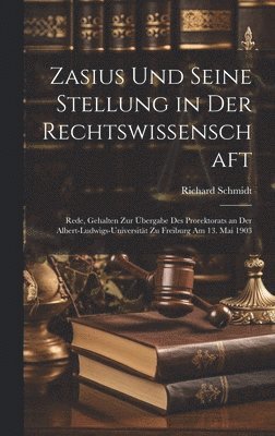 bokomslag Zasius Und Seine Stellung in Der Rechtswissenschaft