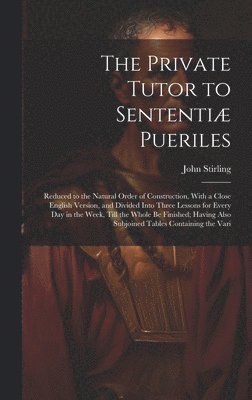 Private Tutor to Sententiæ Pueriles