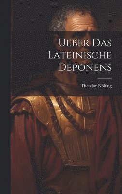 Ueber Das Lateinische Deponens 1