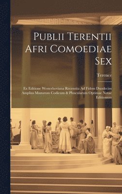 bokomslag Publii Terentii Afri Comoediae Sex