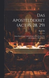bokomslag Das Aposteldekret (Act 15, 28. 29)