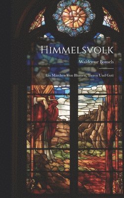 Waldemar Bonsels - Himmelsvolk, Inbunden