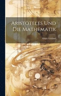 bokomslag Aristoteles Und Die Mathematik