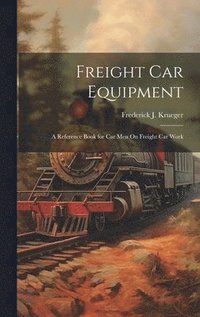 bokomslag Freight Car Equipment