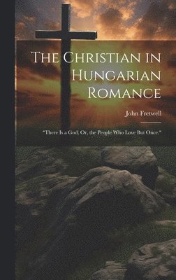 bokomslag Christian in Hungarian Romance