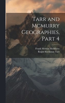 bokomslag Tarr and Mcmurry Geographies, Part 4