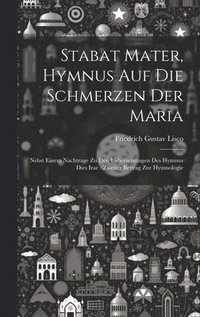 bokomslag Stabat Mater, Hymnus Auf Die Schmerzen Der Maria