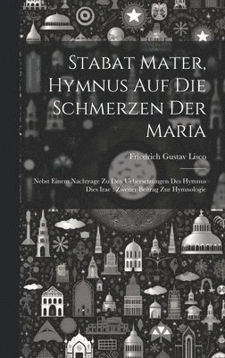 Stabat Mater, Hymnus Auf Die Schmerzen Der Maria 1