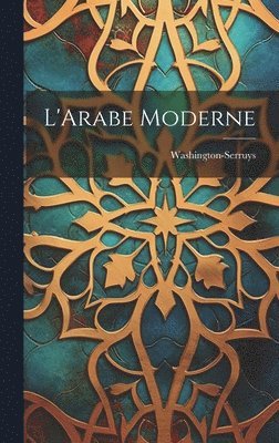 L'Arabe Moderne 1