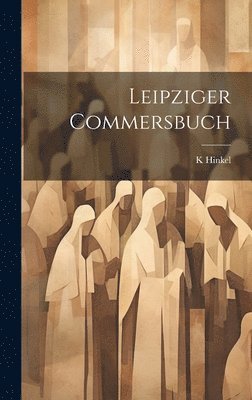 bokomslag Leipziger Commersbuch