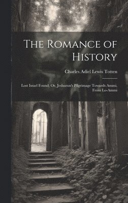 The Romance of History 1