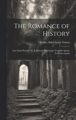 Romance of History