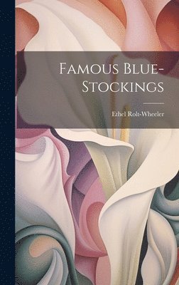 bokomslag Famous Blue-Stockings