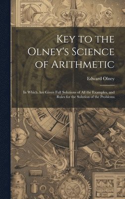 bokomslag Key to the Olney's Science of Arithmetic