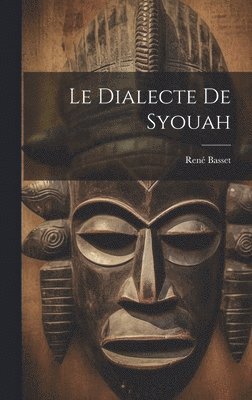 Le Dialecte De Syouah 1