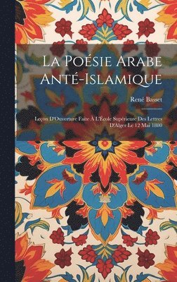 bokomslag La Posie Arabe Ant-Islamique