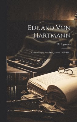 Eduard Von Hartmann 1