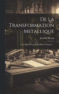 bokomslag De La Transformation Metallique
