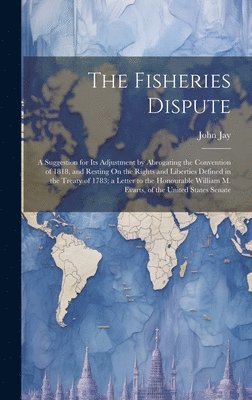 The Fisheries Dispute 1