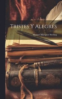 bokomslag Tristes Y Alegres