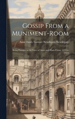 bokomslag Gossip From a Muniment-Room
