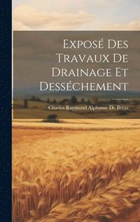 bokomslag Expos Des Travaux De Drainage Et Desschement