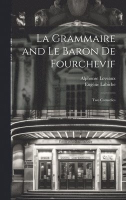La Grammaire and Le Baron De Fourchevif 1