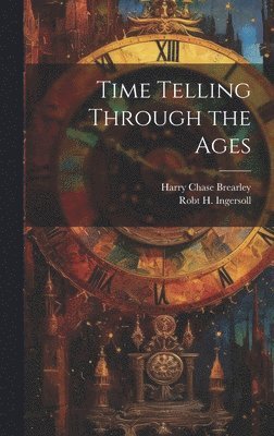 bokomslag Time Telling Through the Ages